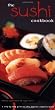 The Sushi Cookbook