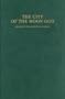 The City of the Moon God: Religious Traditions of Harran (Religions in the Graeco-Roman World)