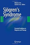 Sjogren s Syndrome: Practical Guidelines to Diagnosis and Therapy: Pathogenesis and Therapy