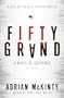 Fifty Grand: A Novel of Suspense