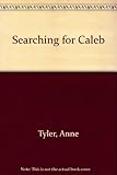 Searching for Caleb
