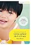 Le guide pratique de votre enfant de 1 � 3 ans