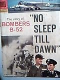 No Sleep Till Dawn The Story of Bombers B-52 (Dell Four Color comic #831) August 1957