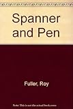 Spanner and pen : post-war memoirs