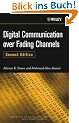 Digital Communication over Fading Channels (Wiley Series in Telecommunications and Signal Processing)