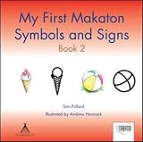 My First Makaton Symbols and Signs Book 2