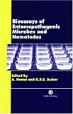 Bioassays of Entomopathogenic Microbes and Nematodes (Cabi Publishing)