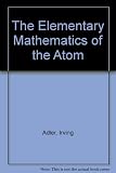 The elementary mathematics of the atom