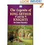 The Legends of King Arthur and His Knights (Senate Paperbacks)