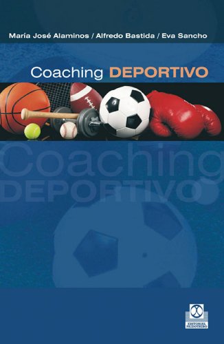 Coaching deportivo: Mucho más que entrenamiento (Deportes nº 24) (Spanish Edition)