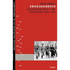Kriegsausbruch: Deutschlands Weg in die Katastrophe 1900-1914