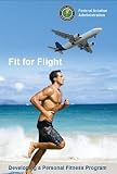 Fit for Flight, Plus 500 free US military manuals and US Army field manuals when you sample this book