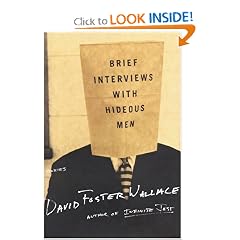 Brief Interviews with Hideous Men: Stories