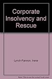 Corporate insolvency and rescue : law and practice