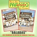Paraiso Tropical De Durango - Baladas ( Audio CD ) - B0001GWBE6