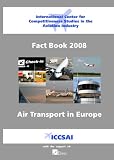 Air Transport in Europe: ICCSAI Fact Book 2008