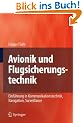 Avionik und Flugsicherungstechnik: Einf�hrung in Kommunikationstechnik, Navigation, Surveillance