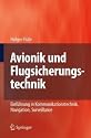 Avionik und Flugsicherungstechnik: Einführung in Kommunikationstechnik, Navigation, Surveillance