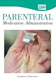 Parenteral Medication Administration: Equipment Preparation (DVD)
