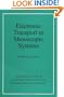 Electronic Transport in Mesoscopic Systems (Cambridge Studies in Semiconductor Physics and Microelectronic Engineering)