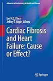 Cardiac fibrosis and heart failure : cause or effect?