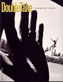 DoubleTake Magazine Premiere Issue 1 Summer 1995 (Volume 1, No. 1)