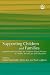 Supporting Children and Families: Lessons from Sure Start for Evidence-based Practice in Health, Social Care and Education