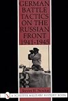 German Battle Tactics on the Russian Front 1941-1945 (Schiffer Military Aviation History)