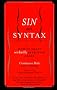 Sin and Syntax: How to Craft Wickedly Effective Prose