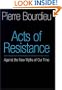Acts of Resistance : Against the New Myths of Our Time