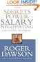 Secrets of Power Salary Negotiating: Inside Secrets from a Master Negotiator