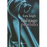 Menage proibitodi Lora Leigh