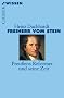 Freiherr vom Stein: Preu�ens Reformer und seine Zeit