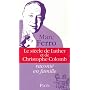 Le si�cle de Luther et de Christophe Colomb