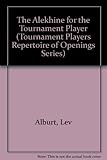 The Alekhine for the tournament player