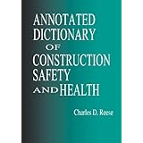 Annotated Dictionary of Construction Safety and Health