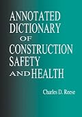 Annotated Dictionary of Construction Safety and Health