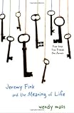 Jeremy Fink and the Meaning of Life