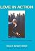Love in Action: Writings on Nonviolent Social Change