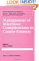 Management of Infectious Compli- Cations in Cancer Patients