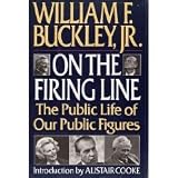 On the Firing Line: The Public Life of Our Public Figures