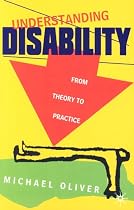 Understanding Disability: From Theory to Practice