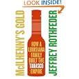 McIlhenny's Gold: How a Louisiana Family Built the Tabasco Empire
