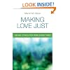 Making Love Just: Sexual Ethics for Perplexing Times