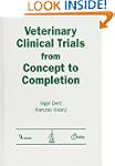 Veterinary Clinical Trials From Conce...