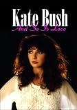 Kate Bush - And So Is Love