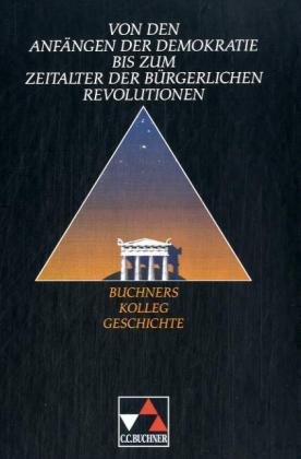 Von den Anf�ngen der Demokratie bis zum Zeitalter der b�rgerlichen Revolutionen