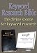 Keyword Research Bible - The #1 Source For Keyword Research! A+