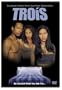 Trois (R-Rated Edition)
