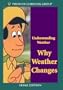 Understanding Weather: Why Weather Changes (Home Use)